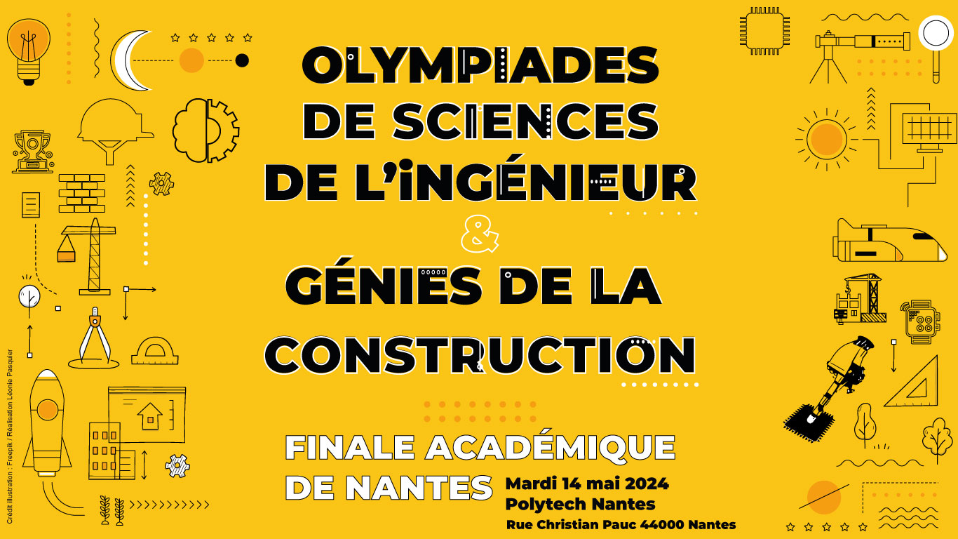 Polytech Nantes accueille les finales académiques des Olympiades de Sciences de l'ingénieur et des Génies de la construction 2024